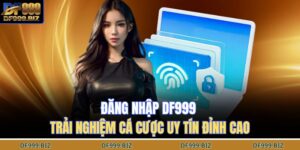 đăng nhập DF999