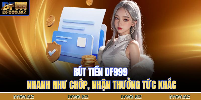 rút tiền DF999