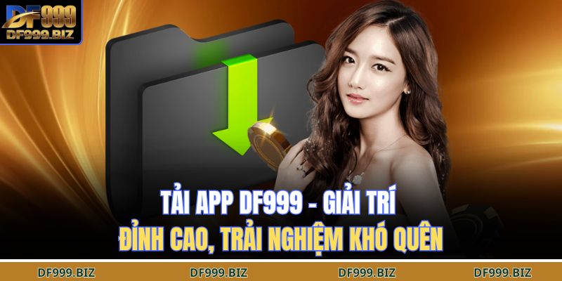 tải app DF999